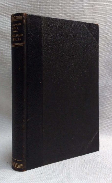 Soren Kierkegaard og Bibelen Udtalelser af Sren Kierkegaard i hans 