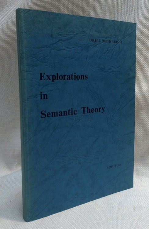 Explorations in Semantic Theory