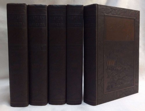 MINNESOTA The Land of Sky-Tinted Waters: A History of The State and Its People (Complete in 5 volumes)