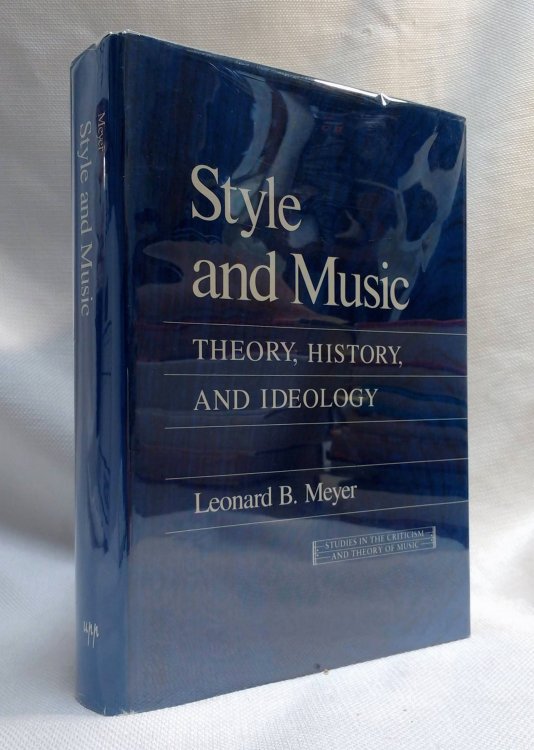 Style and Music: Theory, History, and Ideology (Studies in Criticism and Theory of Music)