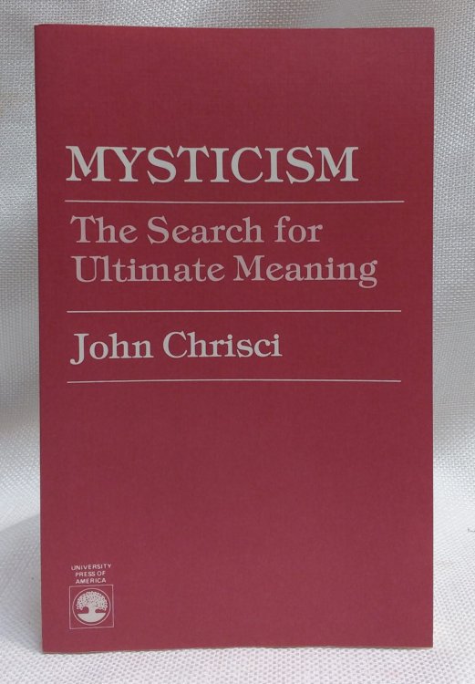 Mysticism: The Search for Ultimate Meaning