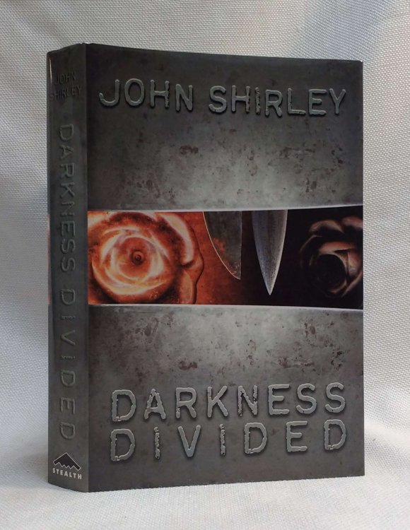 Darkness Divided: An Anthology of the Works of John Shirley