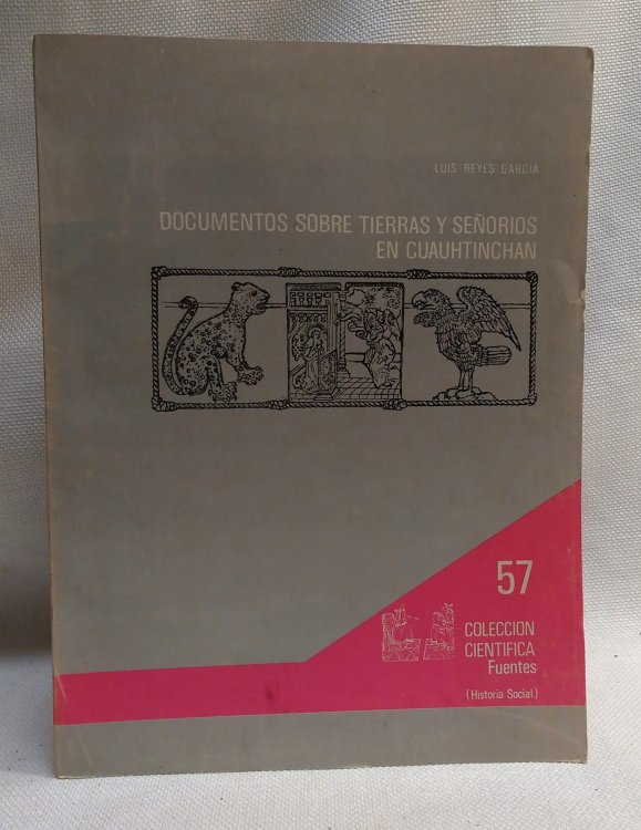 Documentos sobre tierras y seoros en Cuauhtinchan