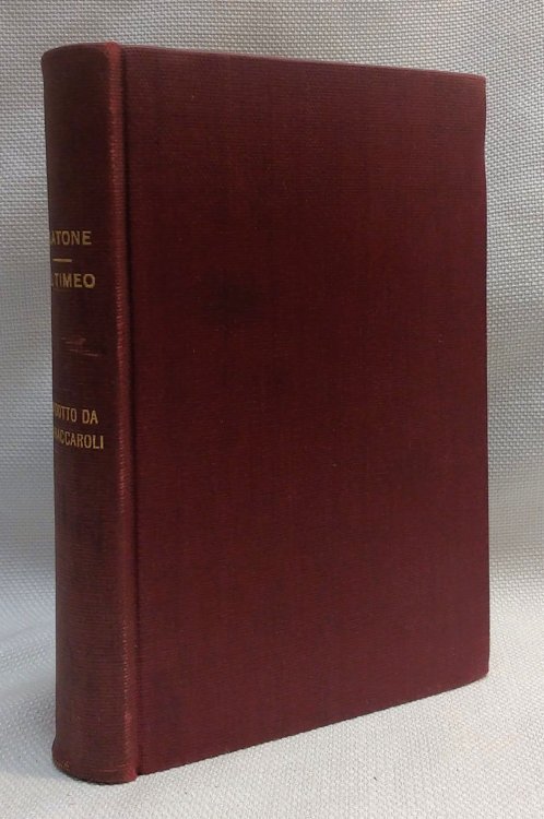 PLATONE: IL TIMEO Tradotto Da Giuseppe Fraccaroli
