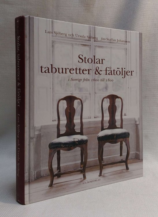 Stolar, taburetter & ftljer, i Sverige frn 1600 till 1800