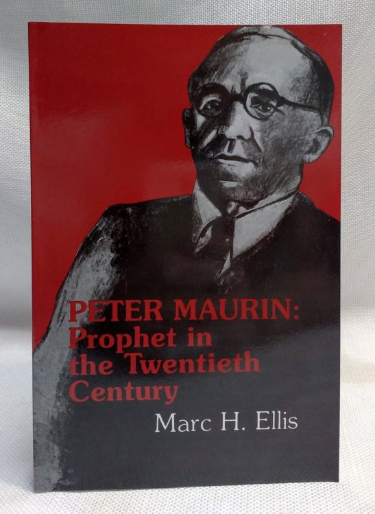 Image for Peter Maurin: Prophet in the Twentieth Century Peter Maurin: Prophet in the Twentieth Century