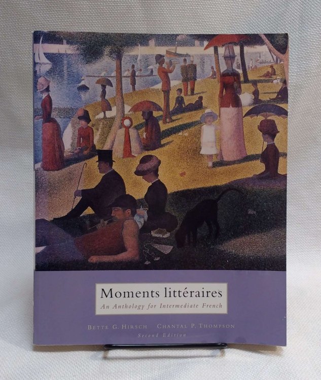 Moments Litteraires: An Anthology for Intermediate French (English and French Edition)