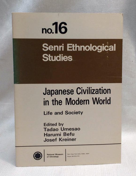Japanese Civilization in the Modern World (Senri Ethnological Studies, No. 16)