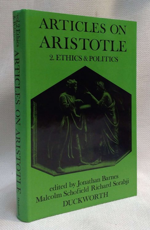 Articles on Aristotle. 2 , Ethics and politics / edited by Jonathan Barnes, Malcolm Schofield, Richard Sorabji