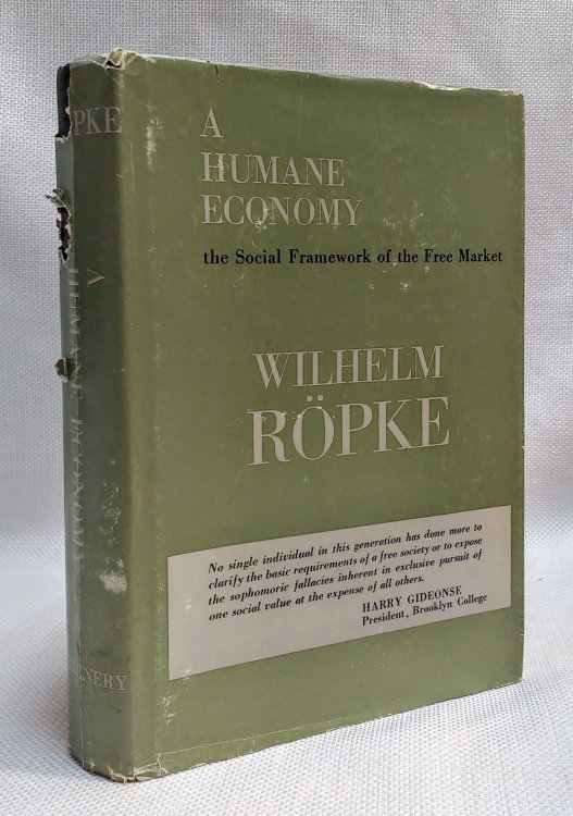 A Humane Economy: The Social Framework of the Free Market