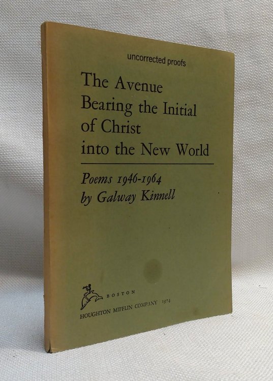 The Avenue Bearing the Initial of Christ into the New World, Poems 1946-1964 [Advance Proof Copy]