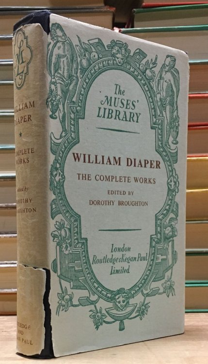 Complete works of William Diaper (The Muses' library)