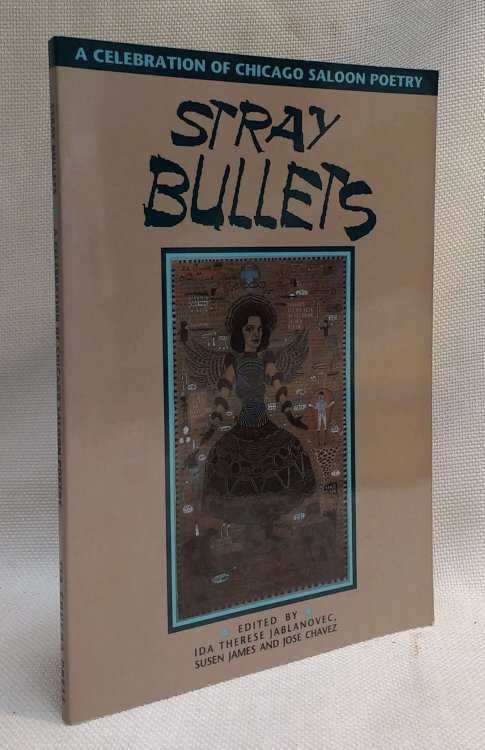 Stray Bullets: A Celebration of Chicago Saloon Poetry
