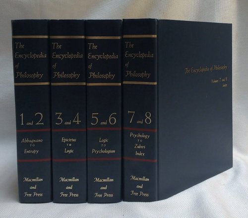 The Encyclopedia of Philosophy (Volumes 1 thru 8 Complete in 4 Books)
