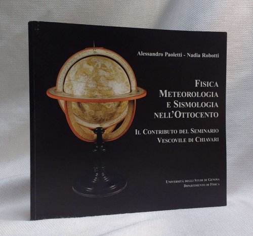 Fisica Meteorologia e Sismologia Nell'Ottocento (Il Contributo del Seminario Vescovile di Chiavari)