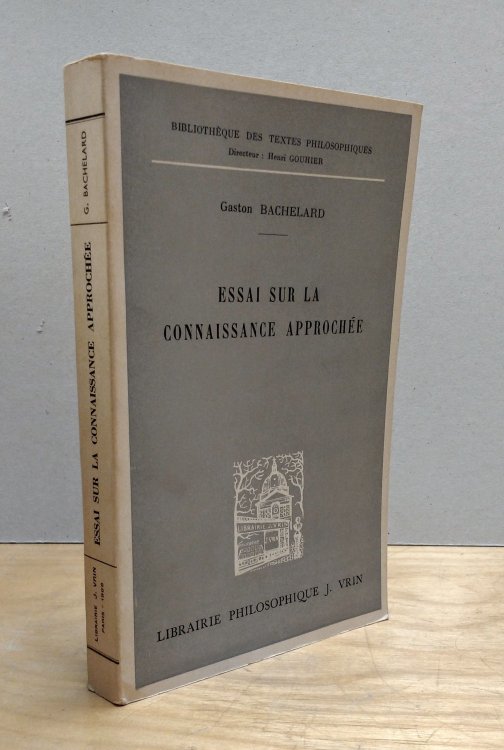 Essai Sur La Connaissance Approchee (Bibliotheque Des Textes Philosophiques) (French Edition)