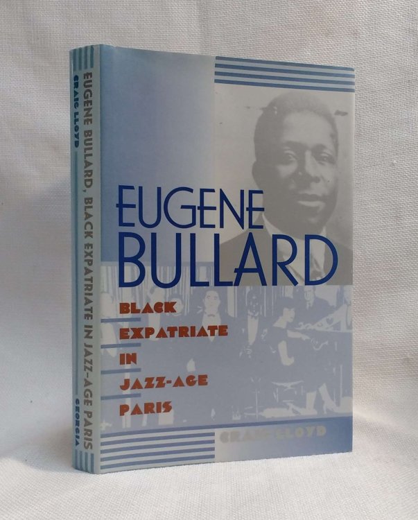 Eugene Bullard: Black Expatriate in Jazz-Age Paris