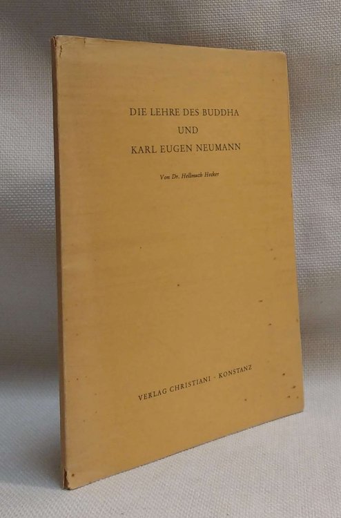 Image for Die Lehre des Buddha und Karl Eugen Neumann Die Lehre des Buddha und Karl Eugen Neumann