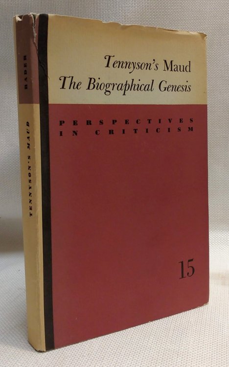 Tennyson's Maud: The Biographical Genesis