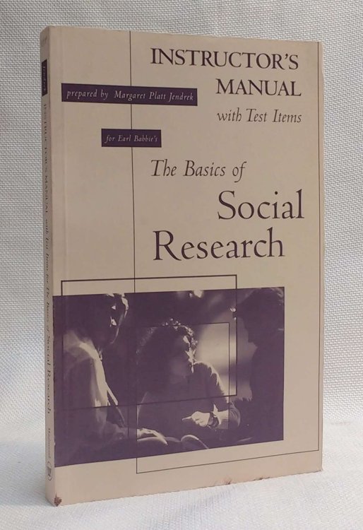 Instructor's Manual with Test Items for The Basics of Social Research