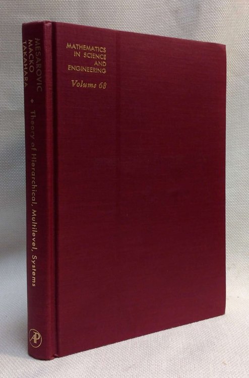 Theory of Hierarchical, Multilevel Systems (Mathematics in Science and Engineering Vol. 68)