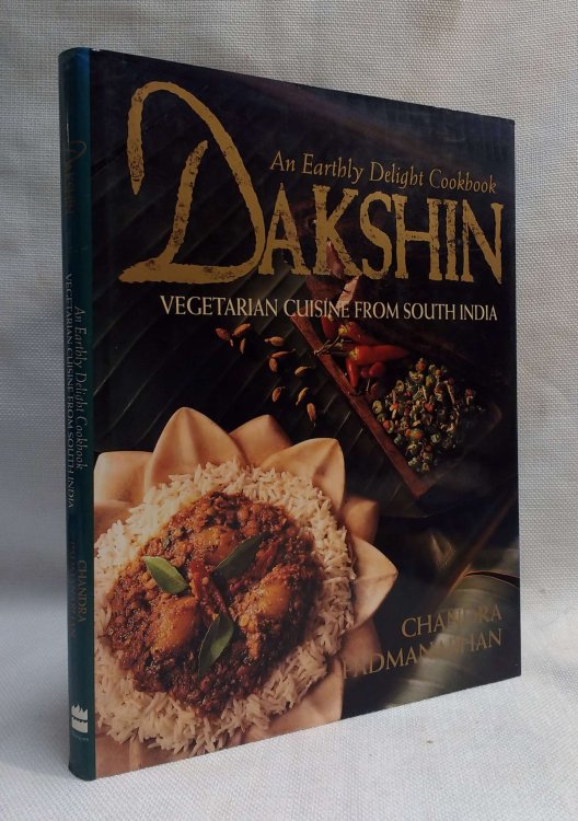Dakshin: Vegetarian Cuisine from South India : An Earthly Delight Cookbook
