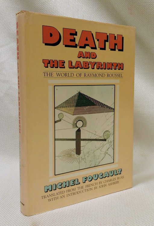 Death and the Labyrinth: The World of Raymond Roussel (English and French Edition)