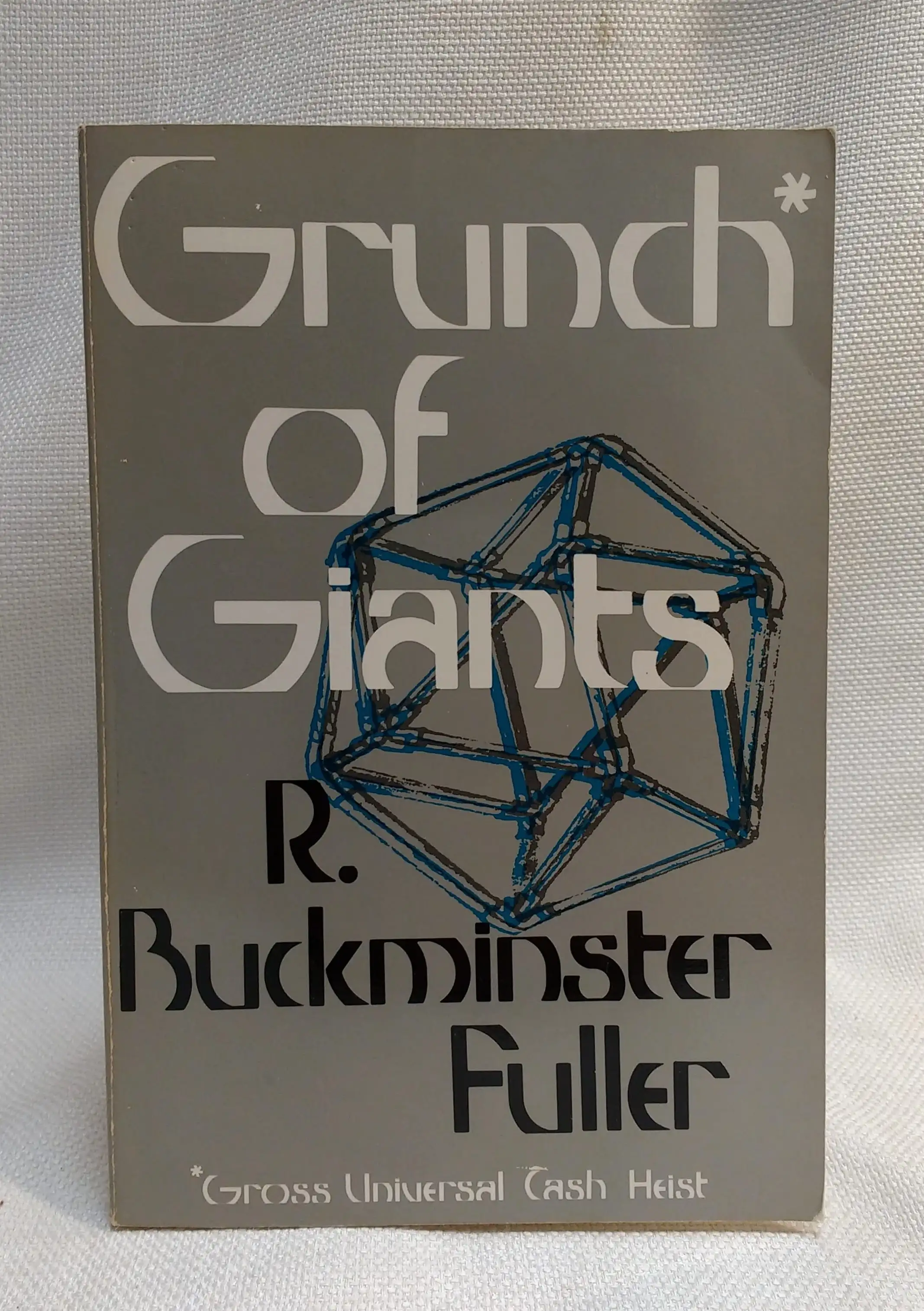 Grunch of Giants [Gross Universal Cash Heist]