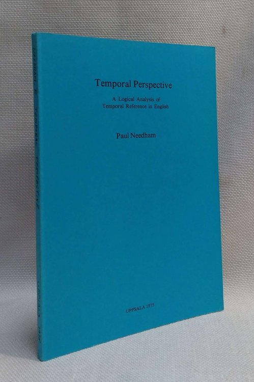 Temporal Perspective: A Logical Analysis of Temporal Reference in English (Philosophical studies ; no. 25)