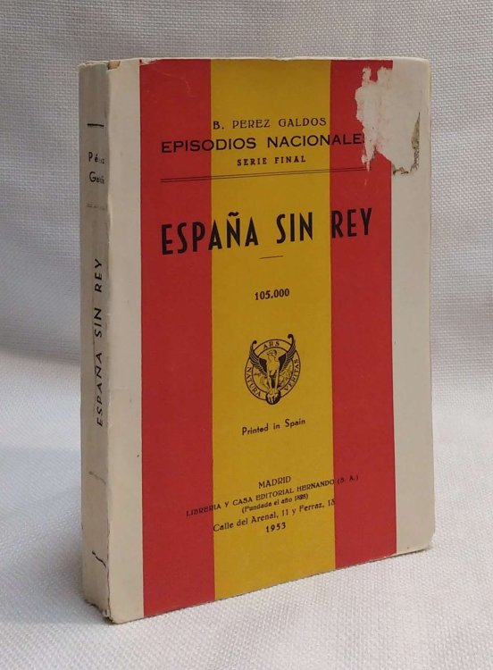 Espaa sin rey [Episodios nacionales - serie final]