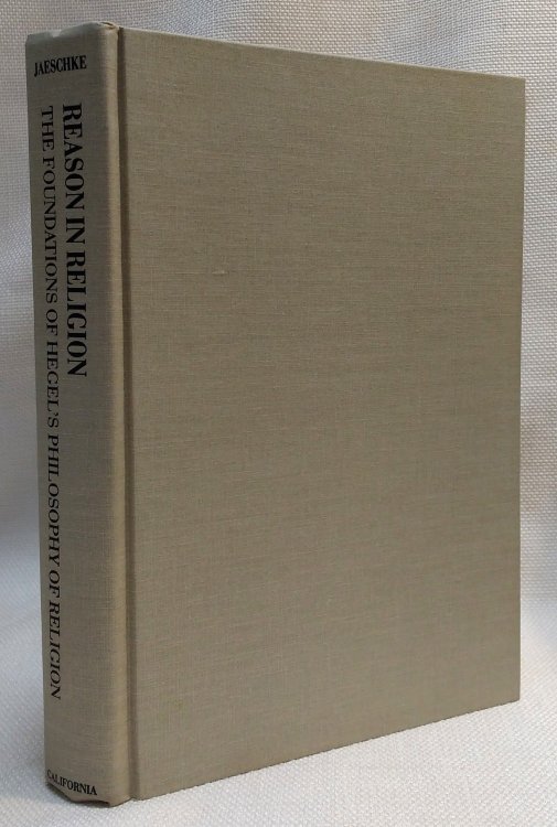 Reason in Religion: The Foundations of Hegel's Philosophy of Religion