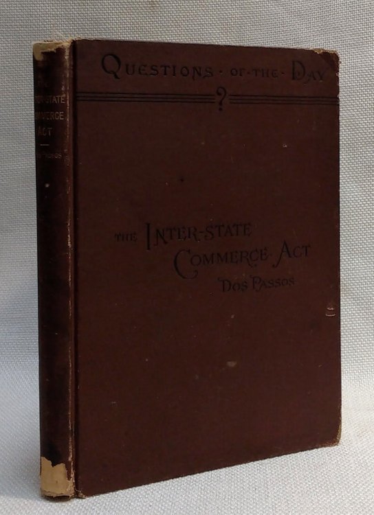 The Inter-State Commerce Act (Questions of the Day XXXVIII)