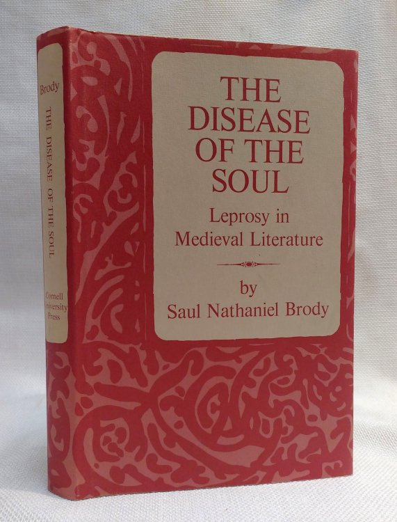 The Disease of the Soul: Leprosy in Medieval Literature