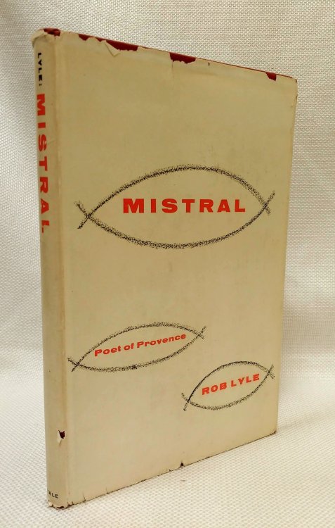 Mistral: Poet Of Provence