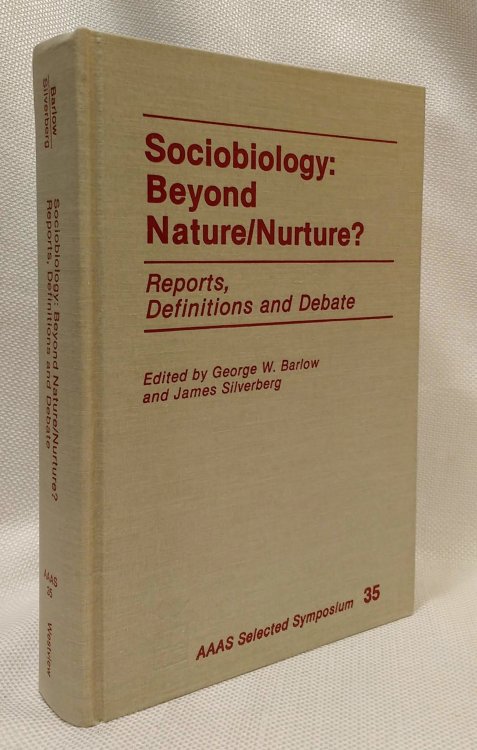 Sociobiology: Beyond Nature-Nurture (Aaas Selected Symposium)