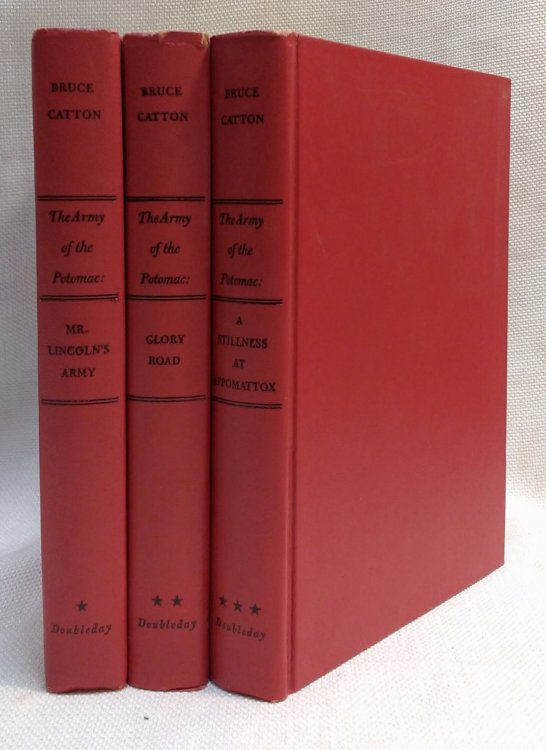 The Army of the Potomac (Glory Road; A Stillness at Appomattox; Mr. Lincoln's Army) [Complete in three volumes]