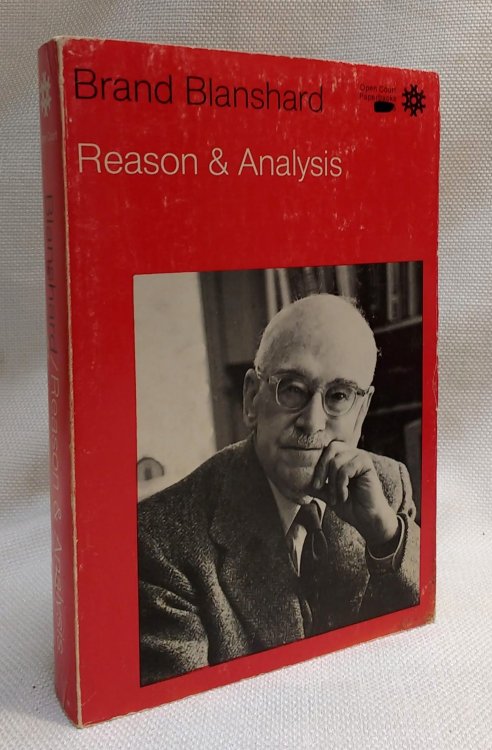 Reason & Analysis (Paul Carus Lectures)