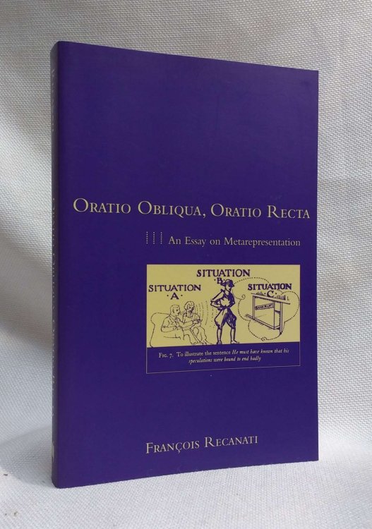 Oratio Obliqua, Oratio Recta: An Essay on Metarepresentation (Representation and Mind)
