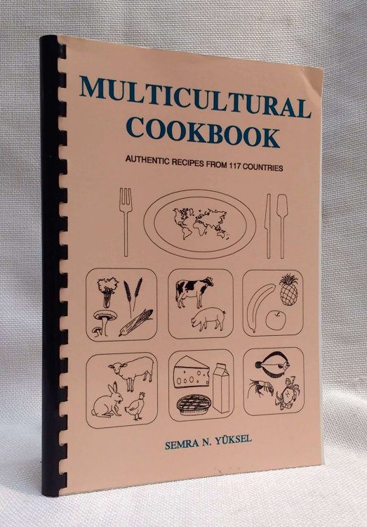 Multicultural Cookbook: Authentic Recipes from 117 Countries