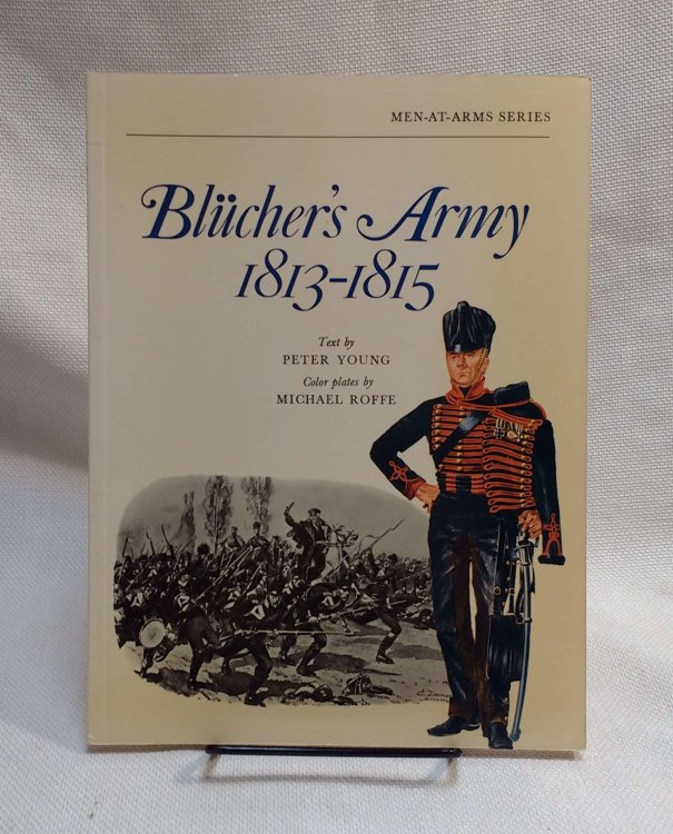 Blucher's Army 1813 - 1815 (Men-at-Arms Series)