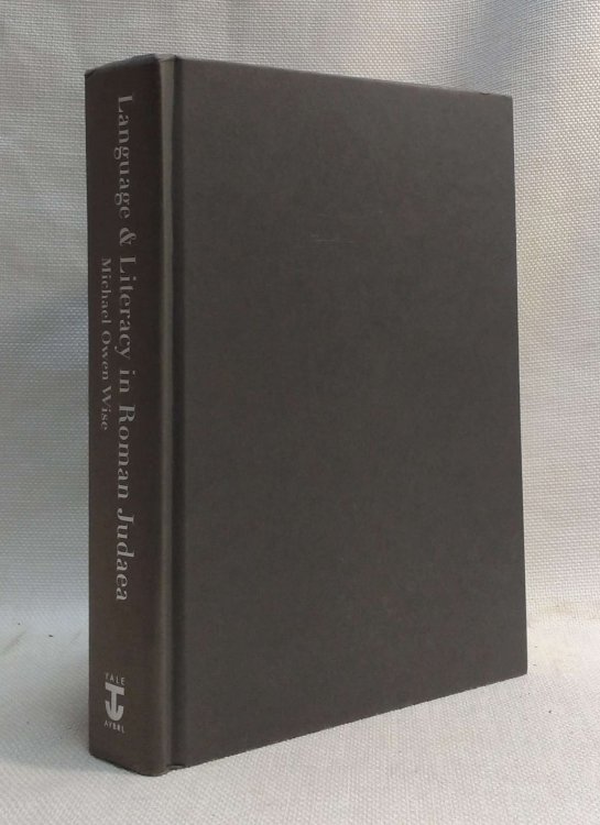 Language and Literacy in Roman Judaea: A Study of the Bar Kokhba Documents (The Anchor Yale Bible Reference Library)