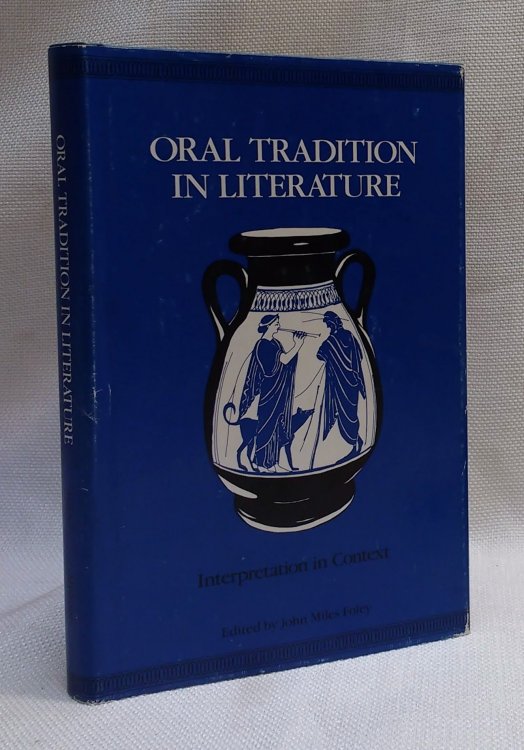 Oral Tradition in Literature: Interpretation in Context