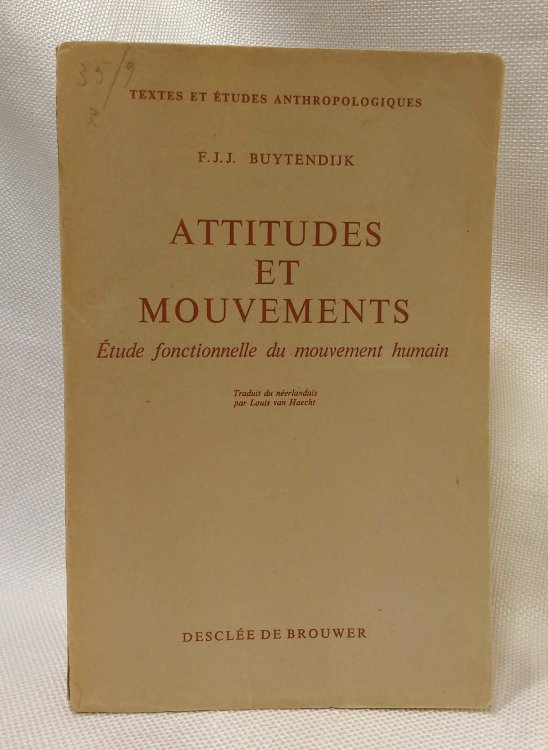 Attitudes et Mouvements Etude fonctionnelle du mouvement humain