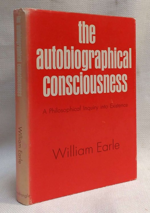 The Autobiographical Consciousness: A Philosophical Inquiry into Existence