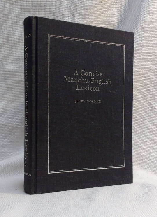 A Concise Manchu-English Lexicon (Publications on Asia of the School of International Studies, no. 32)