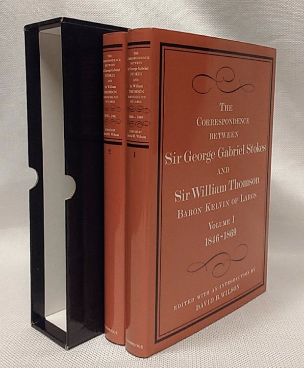 Image for The Correspondence between Sir George Gabriel Stokes and Sir William Thomson, Baron Kelvin of Largs (v. 1 & 2) The Correspondence between Sir George Gabriel Stokes and Sir William Thomson, Baron Kelvin of Largs (v. 1 & 2)
