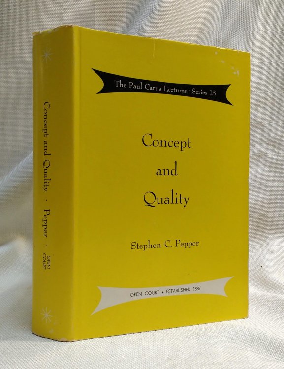 Concept and Quality [Paul Carus Lectures, Series 13)