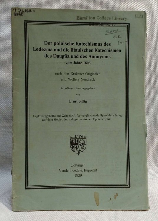 Der Polnische Katechismus des Ledezma und die Litauischen katechismen des Daugssa und des Anonymus vom jahre 1605: nach den Krakauer originalen und Wolters neudruck [Interlinear translations]
