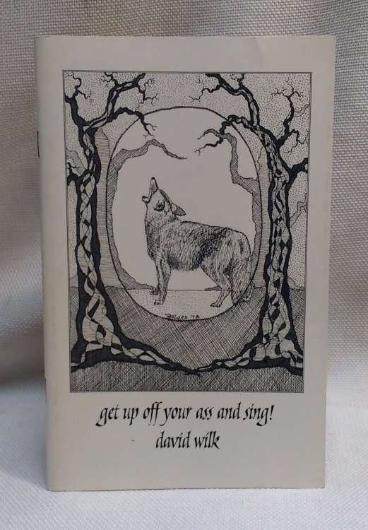 Get Up Off Your Ass and Sing! [Signed]