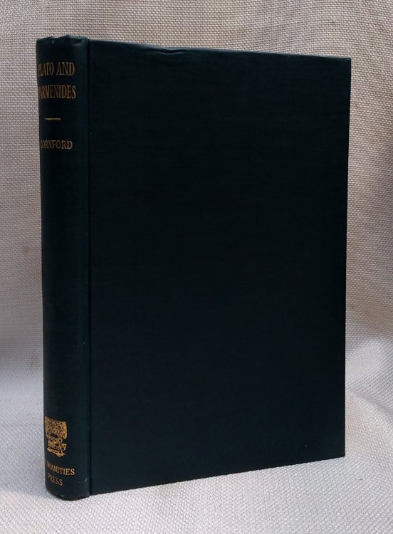 Plato y Parmenides: Parmenides' Way of Truth and Plato's Parmenides translated with an Introduction and a running Commentary